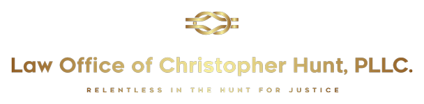 Law Office of Christopher Hunt, PLLC | Relentless in the hunt for justice